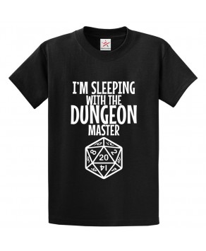I'm Sleeping With The Dungeon Master Unisex Classic Kids and Adults T-Shirt